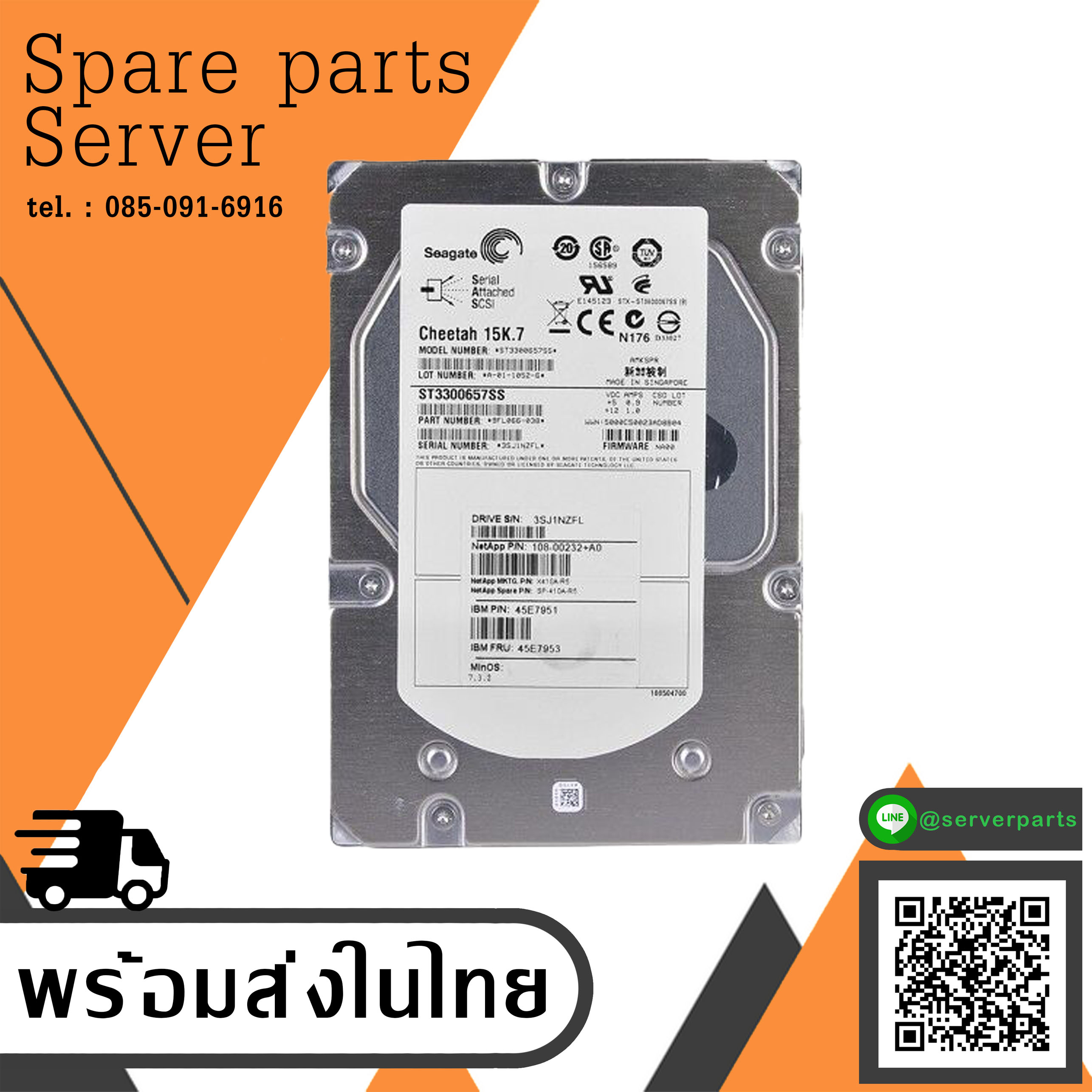 Seagate Cheetah 15K.7 300GB 15K 16MB Serial Attached SCSI (SAS) Hard Drive // IBM FRU 45E7953 / NetApp 108-00232+A0 / ST3300657SS / TRAY 0942842-11 (Used) // สินค้ารับประกัน โดย บริษัท อะไหล่เซิร์ฟเวอร์ จำกัด