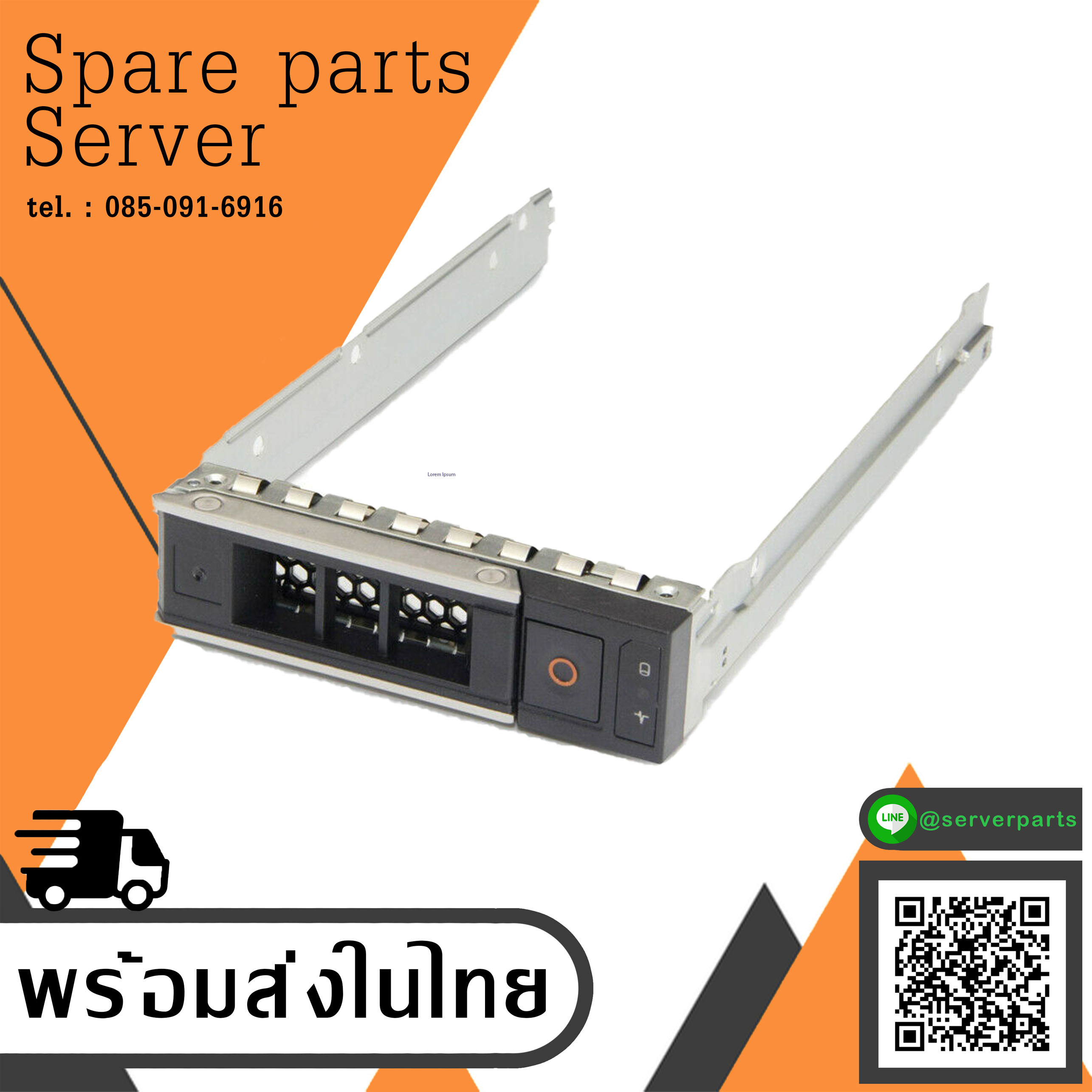 (New) , Dell 3.5" Tray Caddy Fon R540 R640 R740 R740xd R940 R7415 Gen14 Hard Drive Tray / X7K8W / 0X7K8W // สินค้ารับประกัน โดย บริษัท อะไหล่เซิร์ฟเวอร์ จำกัด