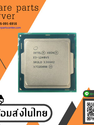 Intel Xeon E3-1240V5 3.50GHz Quad-Core CPU Processor SR2LD LGA1151 Socket (Used) // สินค้ารับประกัน โดย บริษัท อะไหล่เซิร์ฟเวอร์ จำกัด