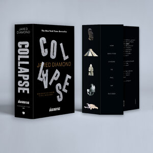 ล่มสลาย ไขปริศนาความล่มจมของสังคมและอารยธรรม Collapse: How Societies Choose to Fail or Succeed ล่มสลาย ไขปริศนาความล่มจมของสังคมและอารยธรรม Collapse: How Societies Choose to Fail or Succeed