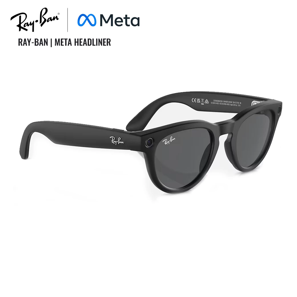 Ray-Ban Meta "HEADLINER" AI Glasses – ถ่ายรูป วิดีโอ ไลฟ์สด ฟังเพลง ง่ายเพียงปลายนิ้ว