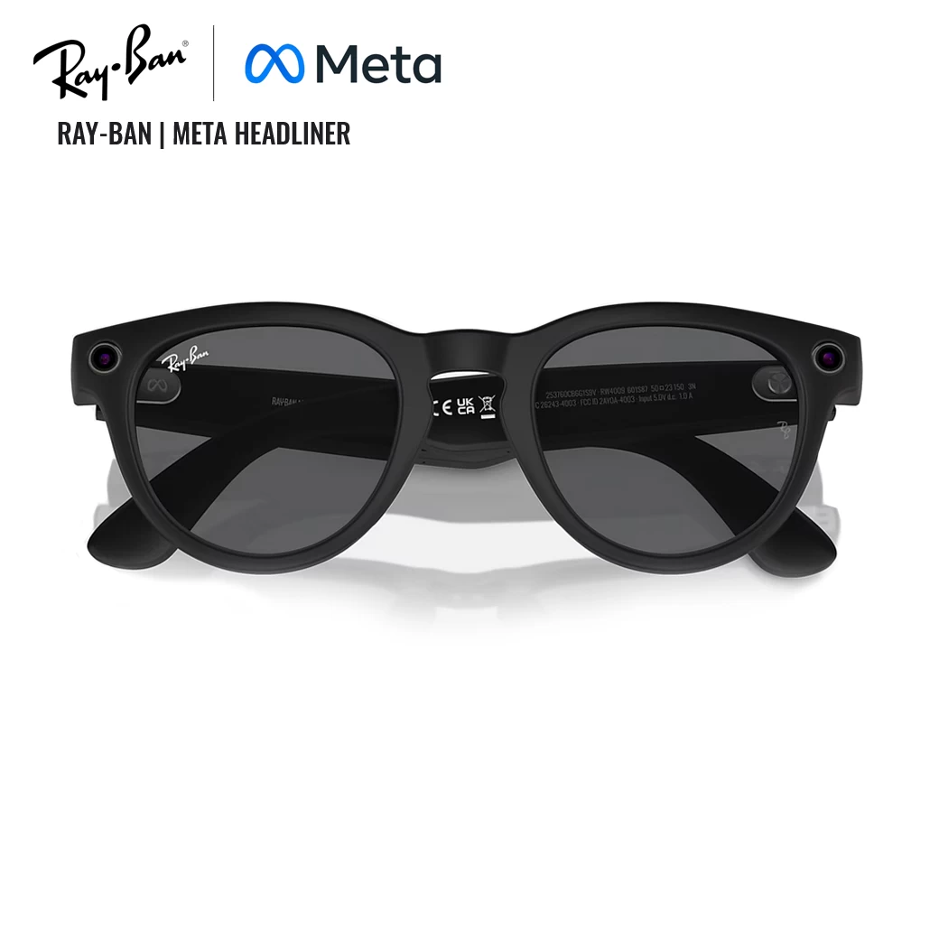 Ray-Ban Meta "HEADLINER" AI Glasses – ถ่ายรูป วิดีโอ ไลฟ์สด ฟังเพลง ง่ายเพียงปลายนิ้ว